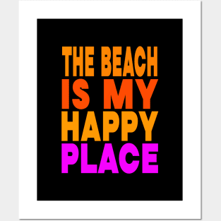 The beach is my happy place Posters and Art